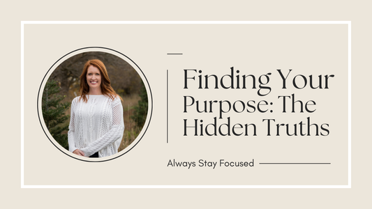 Finding Your Purpose: The Hidden Truths